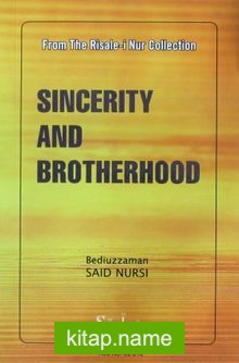 Sincerity And Brotherhood (İhlas ve Uhuvvet Risalesi)