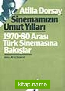 Sinemamızın Umut Yılları