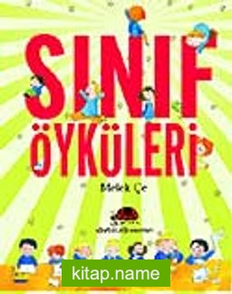 Sınıf Öyküleri Seti (6 Kitap)