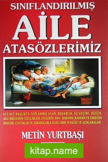 Sınıflandırılmış Aile Atasözlerimiz