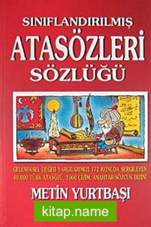 Sınıflandırılmış Atasözleri Sözlüğü