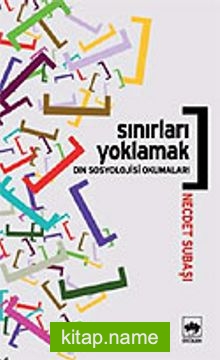 Sınırları Yoklamak / Din Sosyolojisi Okumaları