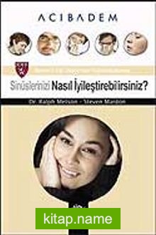 Sinüslerinizi Nasıl İyileştirebilirsiniz?