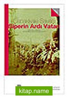 Siperin Ardı Vatan/Türk Cephesinden 1915 Deniz ve Kara Muharebeleri