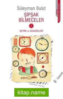 Şipşak Bilmeceler 2 / Deyim ve Atasözleri