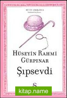 Şıpsevdi / Sadeleştirilmiş Metin