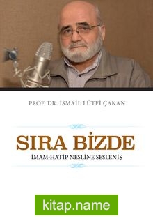 Sıra Bizde -İmam-Hatip Nesline Sesleniş