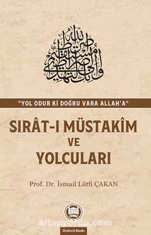 Sırat-ı Müstakim ve Yolcuları