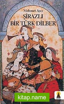 Şirazlı Bir Türk Dilber