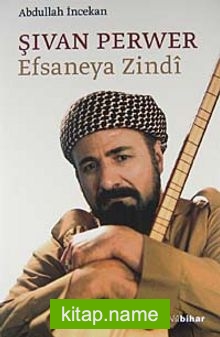 Şivan Perver Efsaneya Zindi