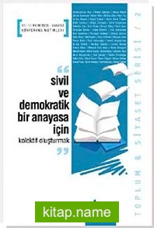 Sivil ve Demokratik Bir Anayasa İçin Kolektif Oluşturmak