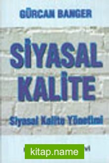 Siyasal Kalite Siyasal Kalite Yönetimi