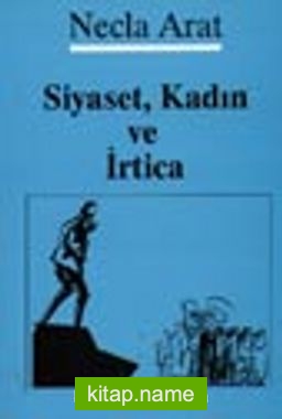 Siyaset, Kadın ve İrtica