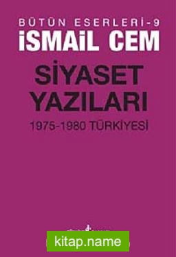 Siyaset Yazıları  1975-1980 Türkiyesi