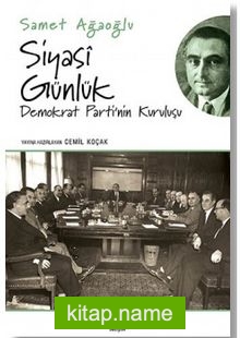 Siyasi Günlük/Demokrat Parti`nin Kuruluşu