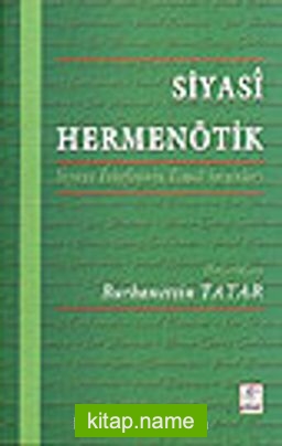 Siyasi Hermenötik / Siyaset Felsefesinin Temel Sorunları