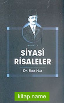 Siyasi Risaleler Dr. Rıza Nur KOD:8-I-2