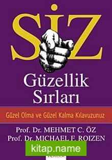 Siz / Güzellik Sırları  Güzel Olma ve Güzel Kalma Kılavuzunuz