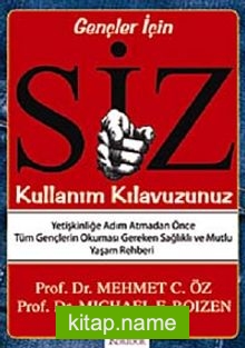 Siz: Kullanım Kılavuzunuz (Gençler İçin)