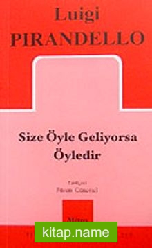 Size Öyle Geliyorsa Öyledir