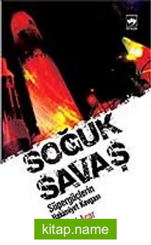 Soğuk Savaş / Süpergüçlerin Hakimiyet Kavgası