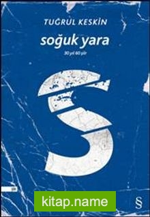 Soğuk Yara 30 Yıl 60 Şiir