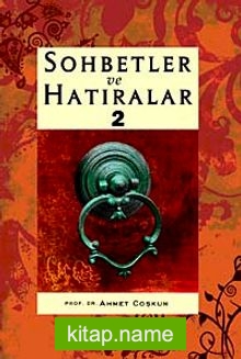 Sohbetler ve Hatıralar 2