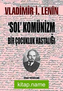 Sol Komünizm / Bir Çocukluk Hastalığı