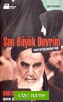 Son Büyük Devrim (Humeyni’den Bugüne İran)