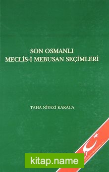 Son Osmanlı Meclis-i Mebusan Seçimleri