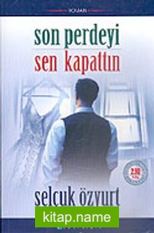 Son Perdeyi Sen Kapattın