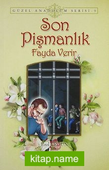 Son Pişmanlık Fayda Verir