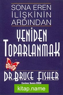 Sona Eren İlişkinin Ardından Yeniden Toparlanmak