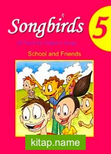 Songbirds 5 + CD (School and Friends)