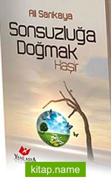 Sonsuzluğa Doğmak