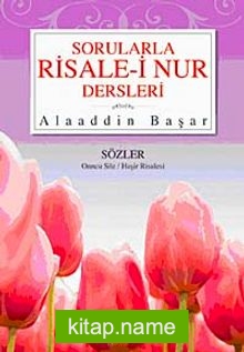 Sorularla Risale-i Nur Dersleri-3 / Sözler