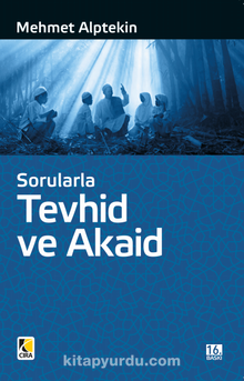 Sorularla Tevhid Ve Akaid