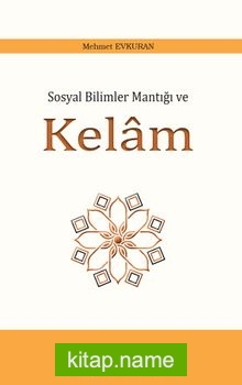 Sosyal Bilimler Mantığı ve Kelam