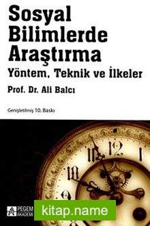 Sosyal Bilimlerde Araştırma Yöntem, Teknik ve İlkeler