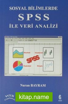 Sosyal Bilimlerde SPSS ile Veri Analizi