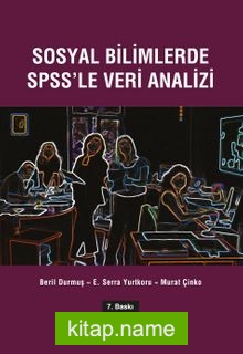 Sosyal Bilimlerde SPSS’le Veri Analizi