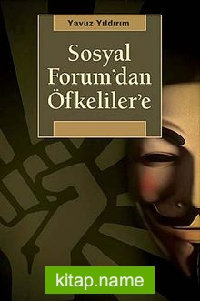 Sosyal Forum’dan Öfkeliler’e