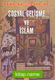 Sosyal Gelişme ve İslâm