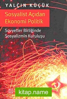 Sosyalist Açıdan Ekonomi Politik Sovyetler Birliğinde Sosyalizmin Kuruluşu