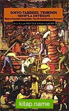 Sosyo-Tarihsel Teorinin Sınıf’la İmtihanı