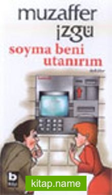 Soyma Beni Utanırım