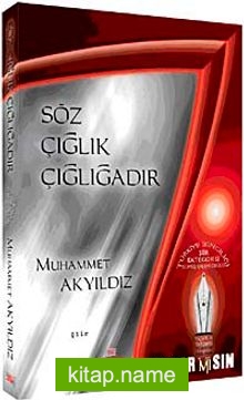 Söz Çığlık Çığlığadır
