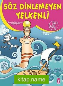 Söz Dinlemeyen Yelkenli