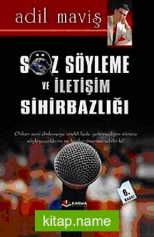 Söz Söyleme Ve İletişim Sihirbazlığı