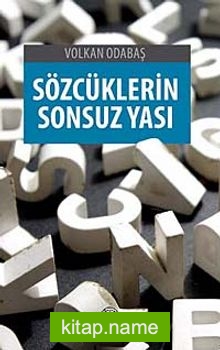 Sözcüklerin Sonsuz Yası